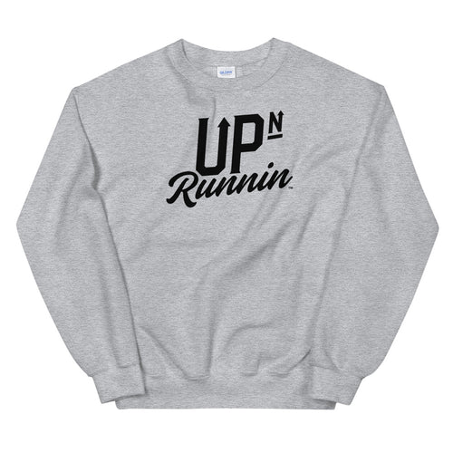 Up-N-Runnin Sweatshirt ( Black Logo )